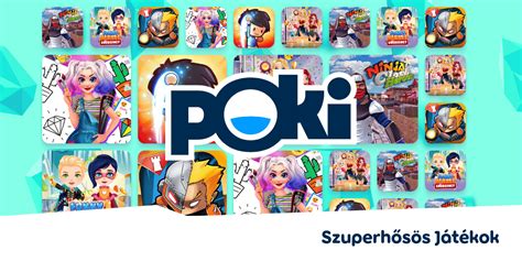 poki játékok ingyen|SZUPERHŐSÖS JÁTÉKOK .